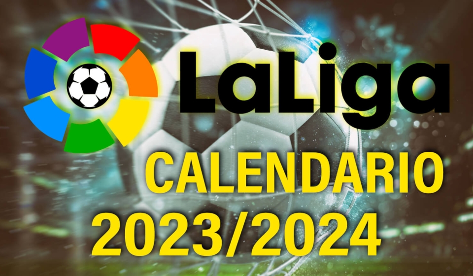 Calendario De La Liga 23/24